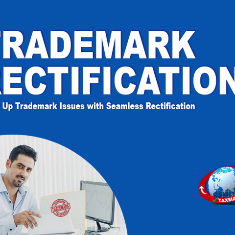 Trademark Rectification: How to Correct Errors and Maintain Your Trademark Rights