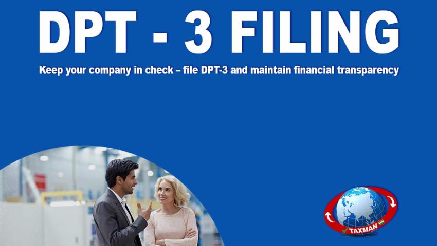 DPT-3 Filing Explained: Your Guide to Compliance for Deposit Reporting Under the Companies Act