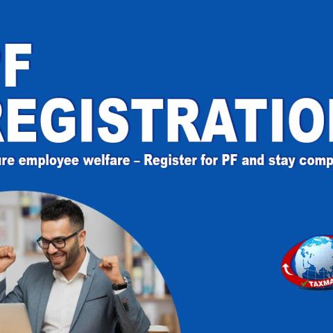 PF Registration: A Comprehensive Guide for Employers and Employees